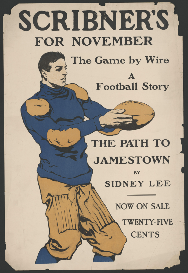 Eine Person mit entschlossener Miene, die einen Fußball hält und die Arme ausstreckt, auf einem Plakat, das "Scribner's for November: The Game by Wire Football Story" trägt.