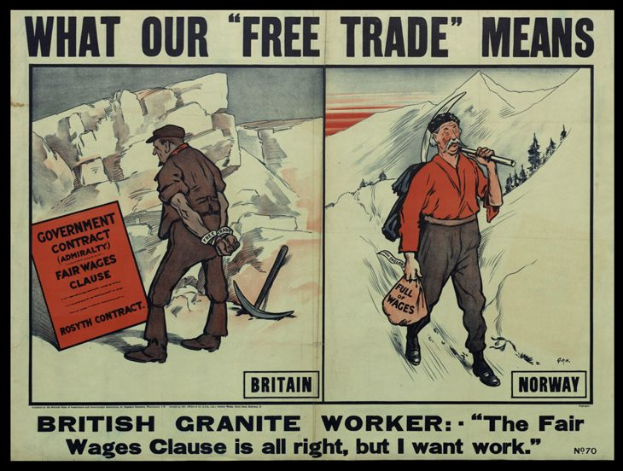 Ein Plakat mit zwei Personen vor einer Bergkulisse und der Aufschrift "Was unser Freihandel bedeutet - Britischer Granit Arbeiter - Die faire Lohnklausel ist in Ordnung, aber ich will Arbeit."